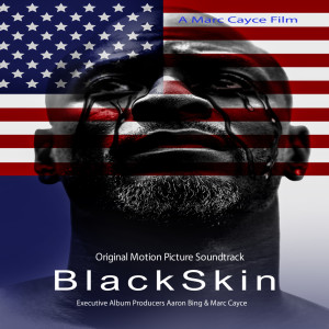 BlackSkin Soundtrack的專輯BlackSkin Motion Picture Soundtrack (Explicit)
