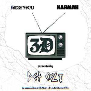 收聽NDEFRU的3D (feat. Karmah) (Explicit)歌詞歌曲