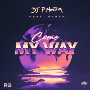 Album Come My Way oleh P Montana