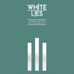 ดาวน์โหลดและฟังเพลง Death (Demo) พร้อมเนื้อเพลงจาก White Lies