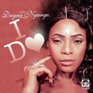 Listen to I Do song with lyrics from Dayna Nyange
