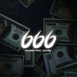 Listen to 666 (Explicit) song with lyrics from Valmini