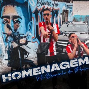 Dengarkan lagu Homenagem (Explicit) nyanyian Mc Bruninho da Praia dengan lirik