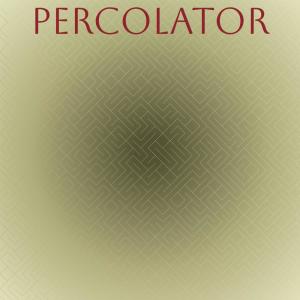 Listen to Percolator song with lyrics from Billy Joe & The Checkmates