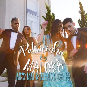 ดาวน์โหลดและฟังเพลง A Patricinha e o Maloka (Explicit) พร้อมเนื้อเพลงจาก Mc Mm