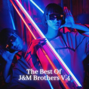J&M Brothers的專輯The Best of J&M Brothers, Vol. 4