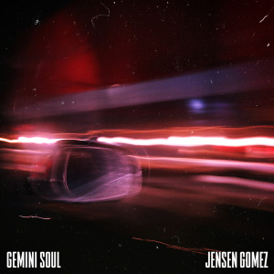ดาวน์โหลดและฟังเพลง Gemini Soul พร้อมเนื้อเพลงจาก Jensen Gomez
