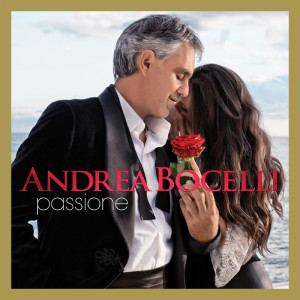 อัลบัม Passione (Super Deluxe) ศิลปิน Andrea Bocelli