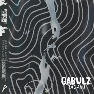 Listen to Ragaku song with lyrics from Gabulz