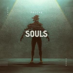 收聽Prozak的Souls歌詞歌曲