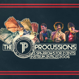 The Procussions的專輯5 Sparrows for 2 Cents (Instrumental)