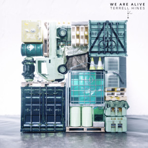 Terrell Hines的專輯We Are Alive (Explicit)