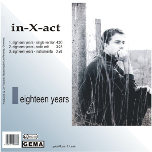 ดาวน์โหลดและฟังเพลง Eighteen Years พร้อมเนื้อเพลงจาก in-X-act