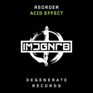Listen to Acid Effect (Extended Mix) song with lyrics from ReOrder
