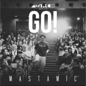 收聽MastaMic的Go!歌詞歌曲