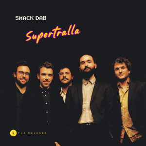 Smack Dab的專輯Supertralla