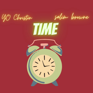 ดาวน์โหลดและฟังเพลง Time พร้อมเนื้อเพลงจาก Yo Christon