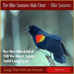 Mike Sammes的專輯Songs That Will Live Forever (Album of 1961)