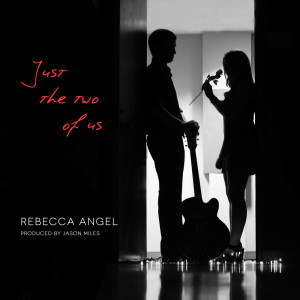 Album Just the Two of Us from Rebecca Angel