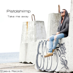 ดาวน์โหลดและฟังเพลง Take Me Away พร้อมเนื้อเพลงจาก Pistol Shrimp