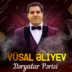 Listen to Dəryalar Pərisi song with lyrics from Vüsal Əliyev