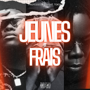 Album Jeunes et frais (Explicit) from 