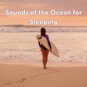 Ocean Sounds的專輯Sounds of the Ocean for Sleeping (Relax to the sounds of the ocean)