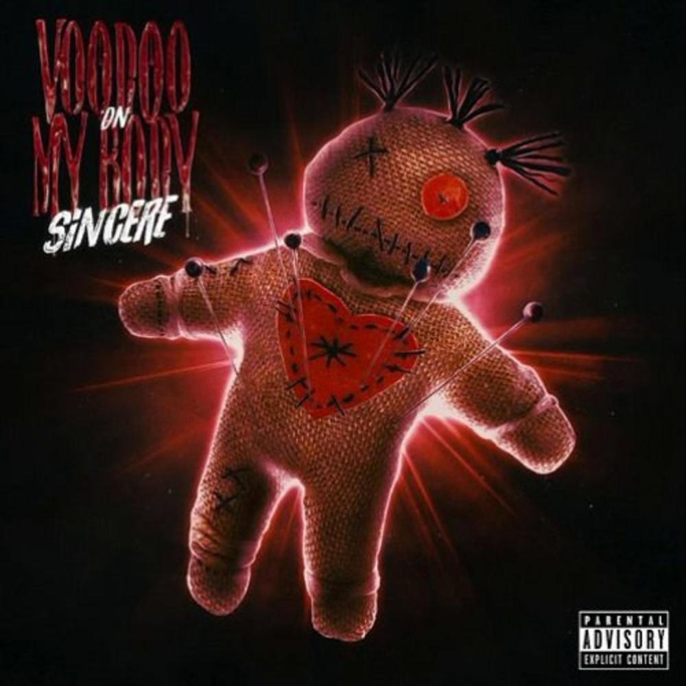 VOODOO ON MY BODY (feat. Sincere1k) (Explicit)