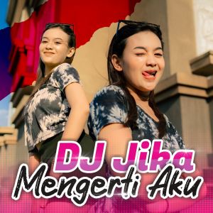 Album DJ Jika Mengerti Aku oleh DJ Rackel