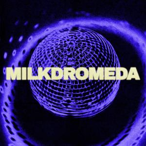 收聽Dj Zapy的Milkdromeda歌詞歌曲