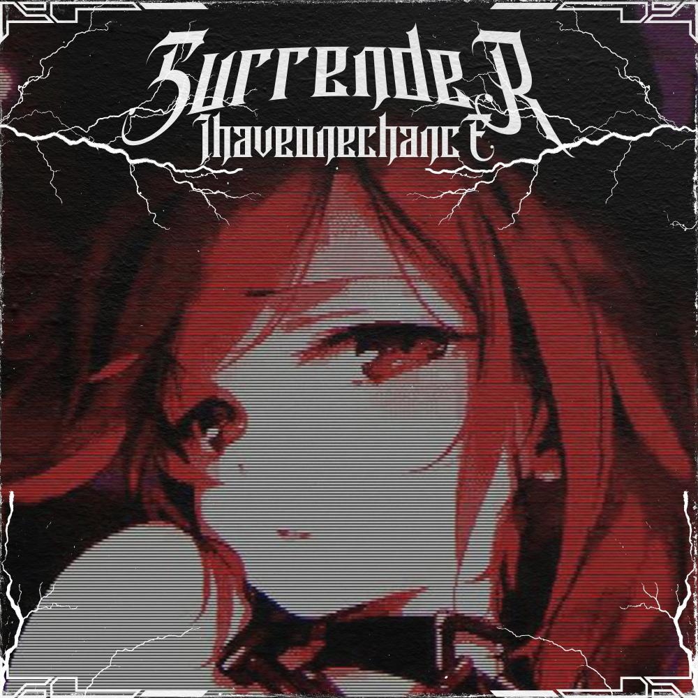 SURRENDER (Explicit)