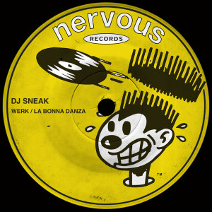 DJ Sneak的專輯Werk / La Bonna Danza