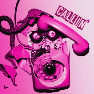 收聽Wolf and Love的Callin' (Explicit)歌詞歌曲