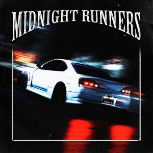 MIDNIGHT RUNNERS (Explicit)