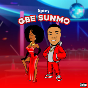 Gbe Sunmo (Explicit)