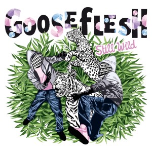 Album Still Wild from Gooseflesh