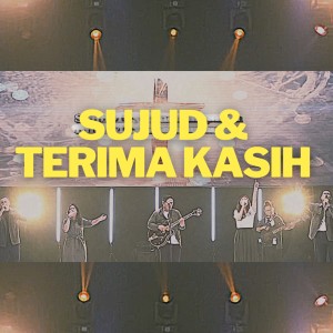 Listen to Sujud & Terima Kasih song with lyrics from JCC Worship