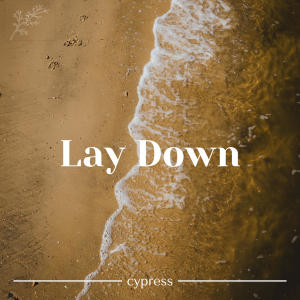 Cypress的專輯Lay Down