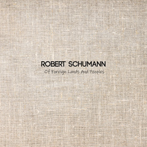 收聽Robert Schumann的Of Foreign Lands And Peoples歌詞歌曲