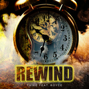 Listen to Rewind song with lyrics from Thike