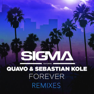 收聽Sigma的Forever (Majestic & Jay Robinson Remix|Explicit)歌詞歌曲