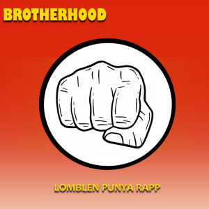 Lomblen Punya Rapp的專輯Brotherhood