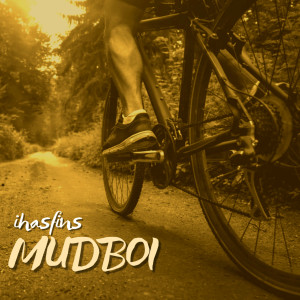 ดาวน์โหลดและฟังเพลง MUDBOI (Explicit) พร้อมเนื้อเพลงจาก IHasFins