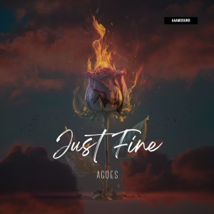 收聽Agoes的Just Fine歌詞歌曲