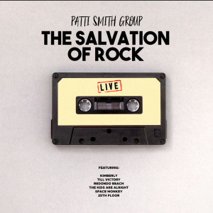 Patti Smith Group的專輯The Salvation of Rock