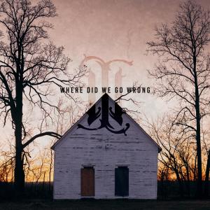 Whether, I的專輯Where Did We Go Wrong (Explicit)