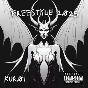 Album Freestyle 2025 (Explicit) from Kuroi