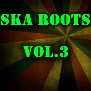 Album Ska Roots Vol.3 from Various