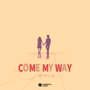 Album Come My Way from MRLN