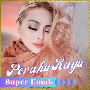 Perahu kayu dari Super Emak